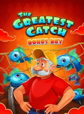 The Greatest Catch Bonus Buy