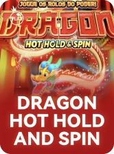 Dragon Hot Hold and Spin