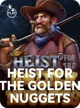 Heist for the Golden Nuggets